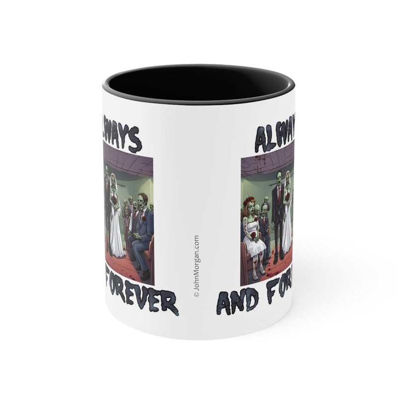 Always and Forever Zombies Accent Coffee Mug, 11oz